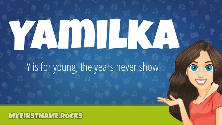 My First Name Yamilka Rocks!