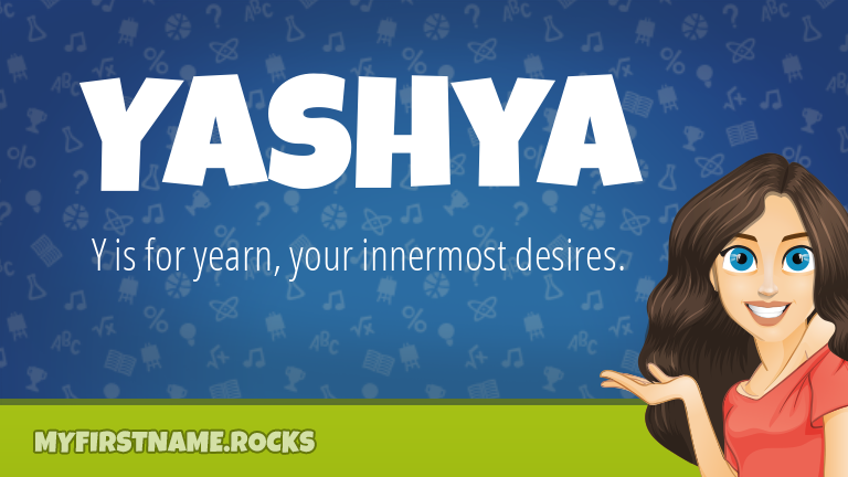 My First Name Yashya Rocks!