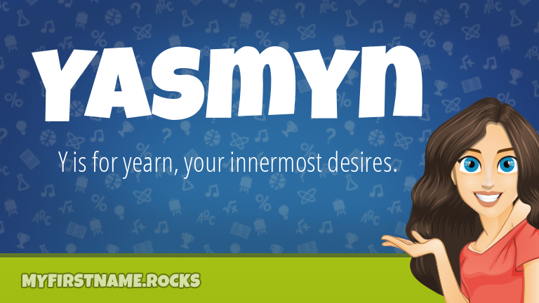 My First Name Yasmyn Rocks!