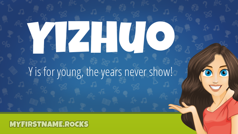 My First Name Yizhuo Rocks!