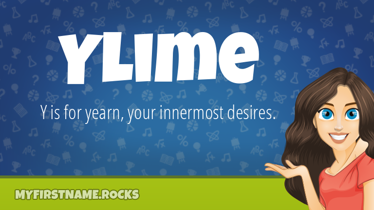 My First Name Ylime Rocks!