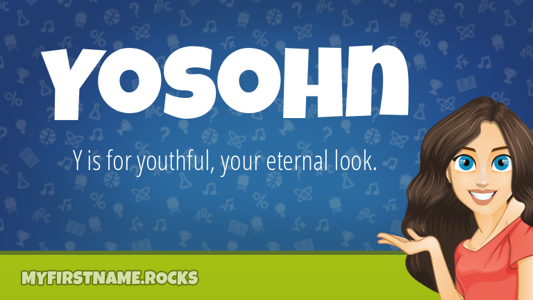 My First Name Yosohn Rocks!