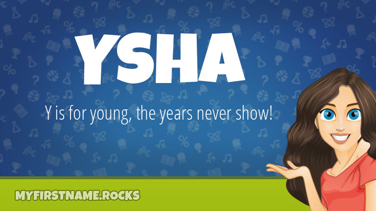 My First Name Ysha Rocks!