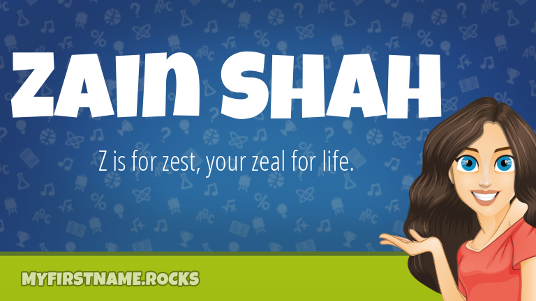 My First Name Zain Shah Rocks!