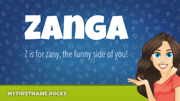 My First Name Zanga Rocks!