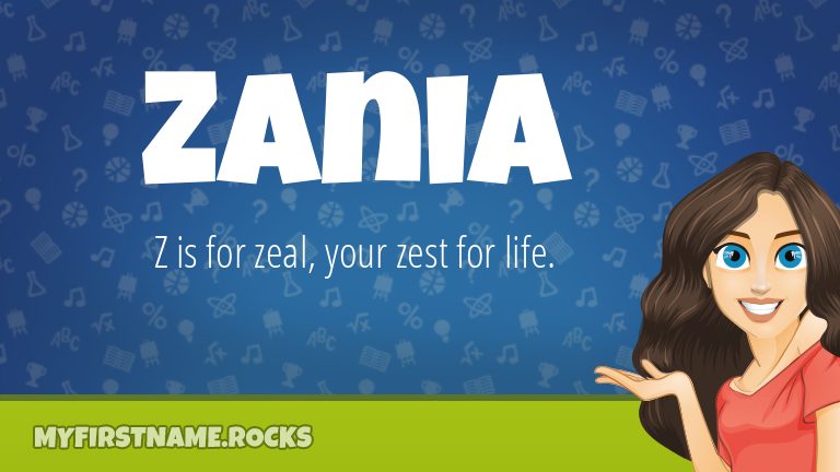 My First Name Zania Rocks!