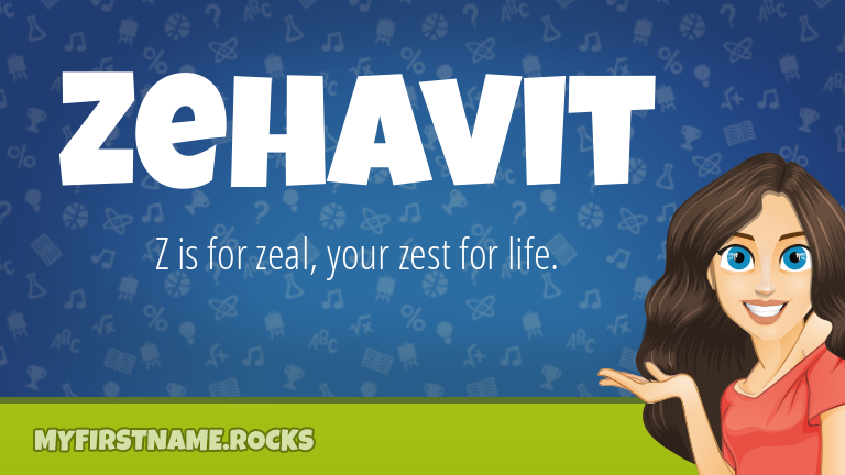 My First Name Zehavit Rocks!