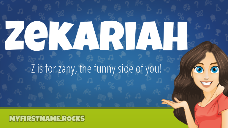 My First Name Zekariah Rocks!