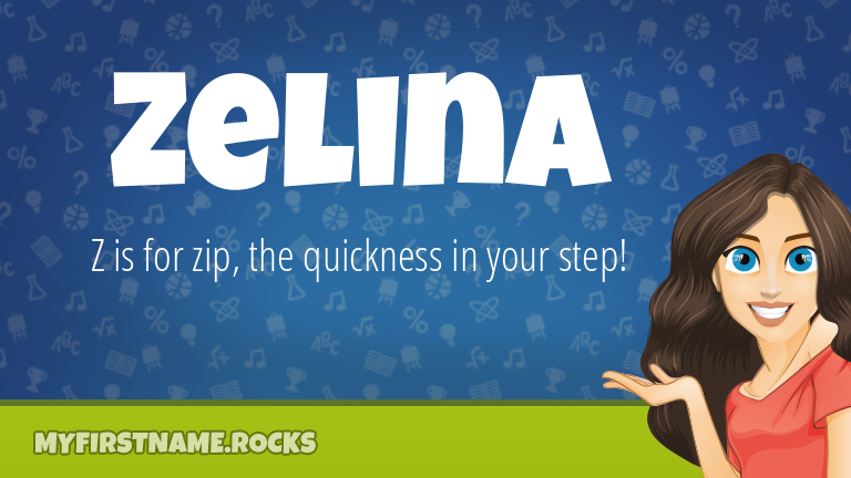My First Name Zelina Rocks!