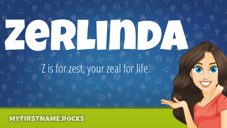 My First Name Zerlinda Rocks!