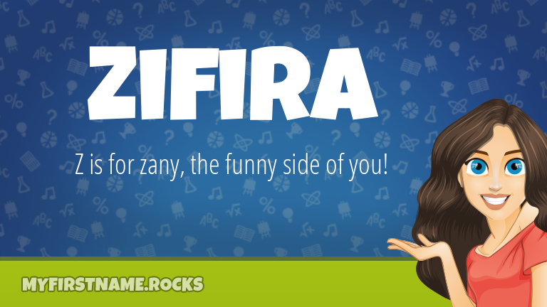 My First Name Zifira Rocks!
