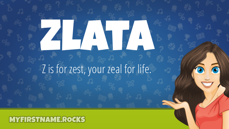 My First Name Zlata Rocks!