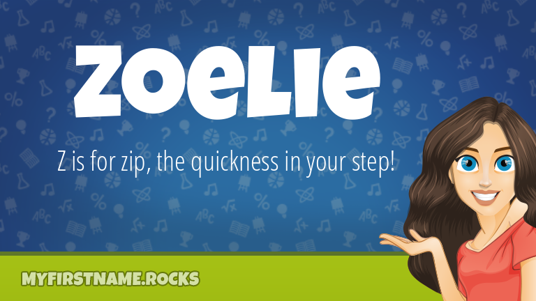 My First Name Zoelie Rocks!