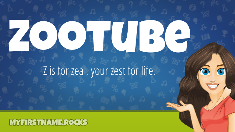 My First Name Zootube Rocks!