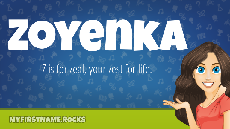 My First Name Zoyenka Rocks!