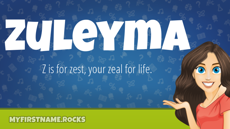 My First Name Zuleyma Rocks!