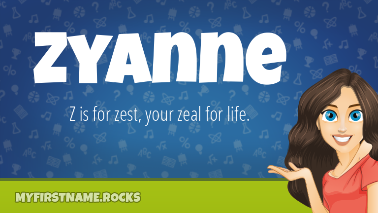 My First Name Zyanne Rocks!