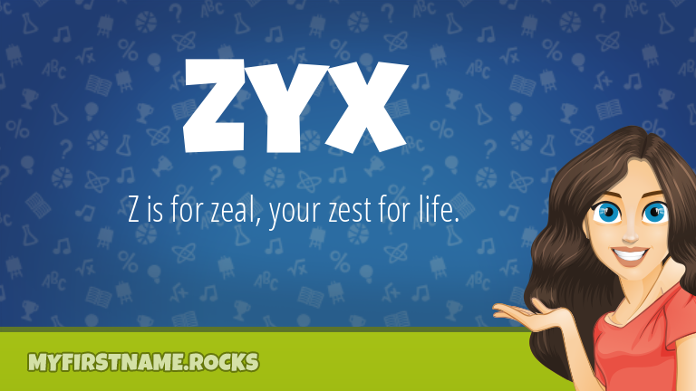 My First Name Zyx Rocks!